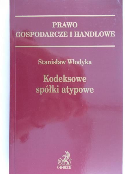Włodyka Stanisław - Kodeksowe spółki atypowe