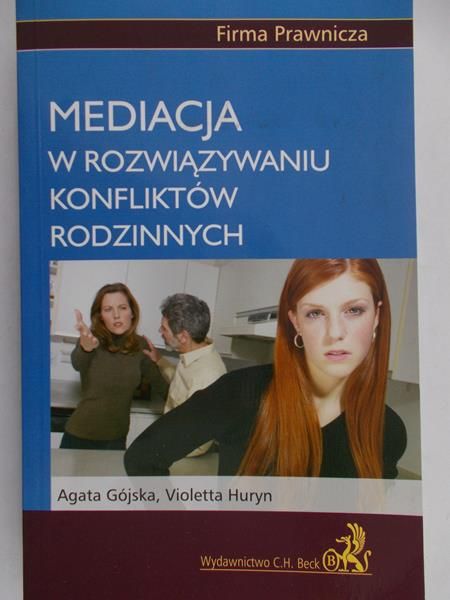 Gójska Agata - Mediacja w rozwiązywaniu konfliktów rodzinnych