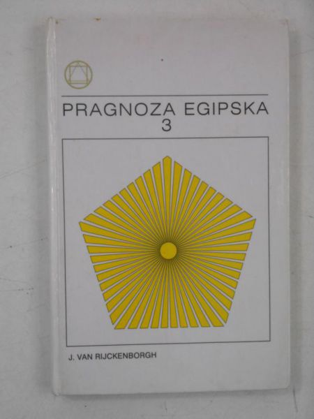 Rijckenborgh Van J. - Pragnoza Egipska 3