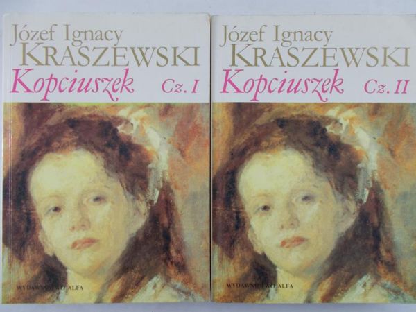 Kraszewski Ignacy Józef - Kopciuszek cz. I-II