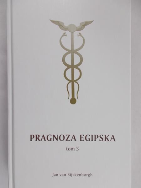 Rijckenborgh Van J. - Pragnoza Egipska 3