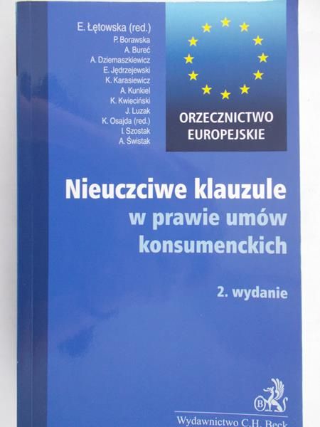Łętowska Ewa (red.) - Nieuczciwe klauzule w prawie umów konsumenckich