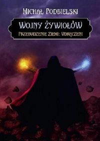Podbielski Michał - Wojny żywiołów