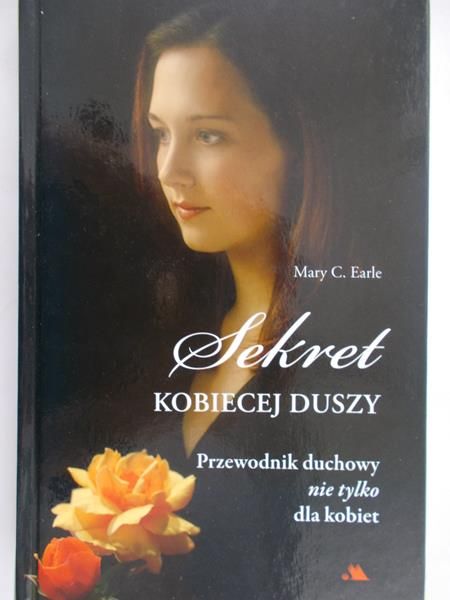 Earle Mary C. - Sekret kobiecej duszy