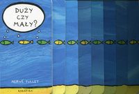 Tullet Herve - Duży czy mały?, Nowa