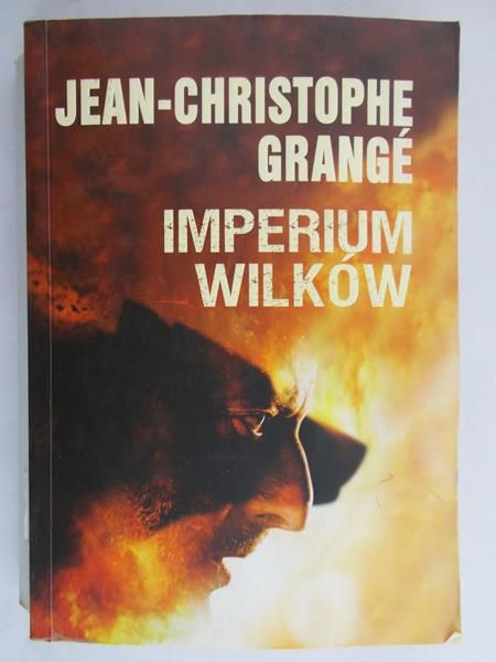 Grange Jean-Christophe - Imperium Wilków