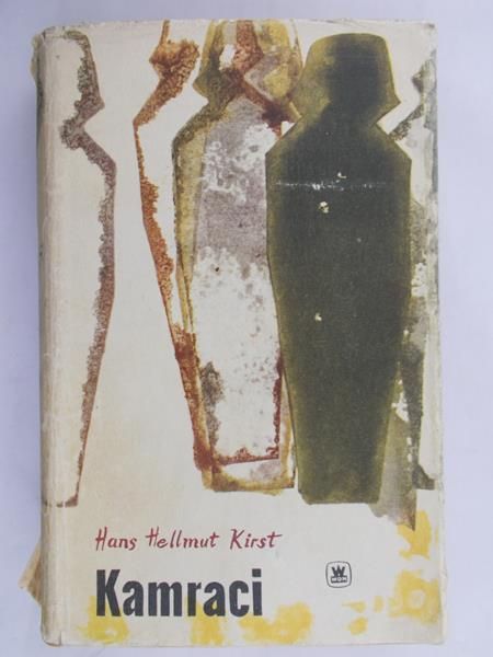 Hellmut Kirst Hans - Kamraci
