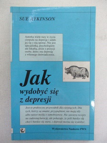 Sue Atkinson - Jak wydobyć się z depresji