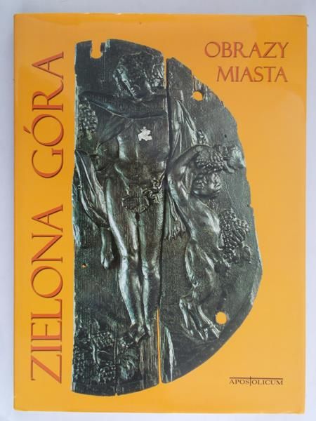 Apostolicum - Obrazy miasta Zielona Góra