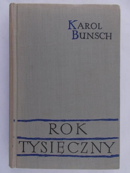 Bunsch Karol - Rok Tysięczny