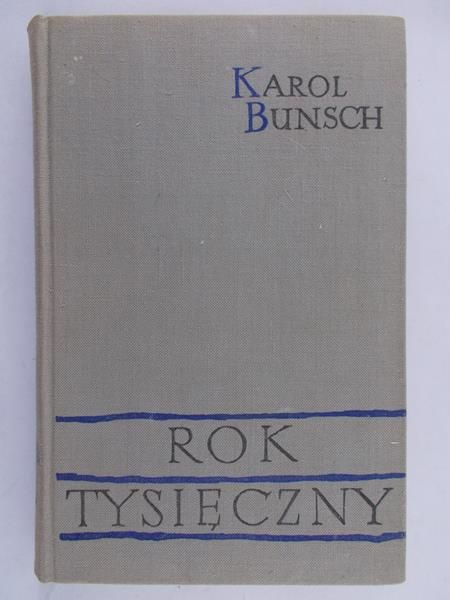 Bunsch Karol - Rok Tysięczny