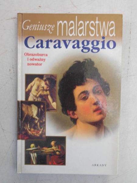 Geniusze malarstwa: Caravaggio