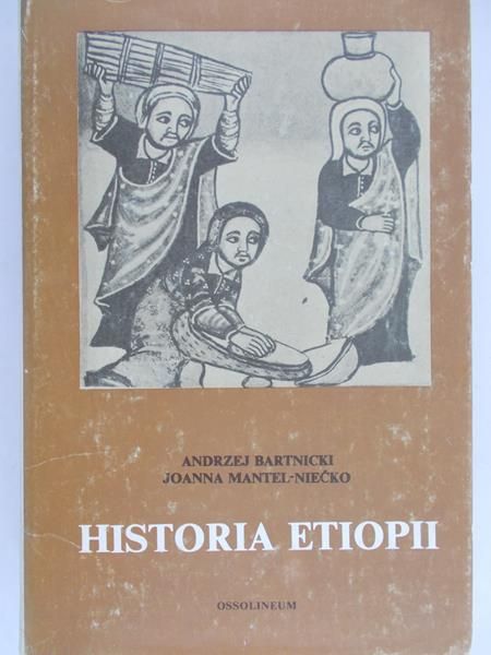 Bartnicki Andrzej - Historia Etiopii