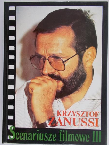 Zanussi Krzysztof - Scenariusze filmowe III