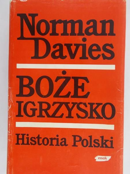 Davies Norman - Boże igrzysko: Historia polski (tom II)