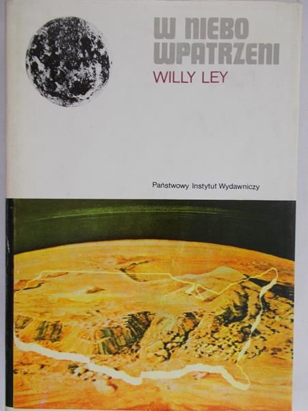 Ley Willy  - W niebo wpatrzeni