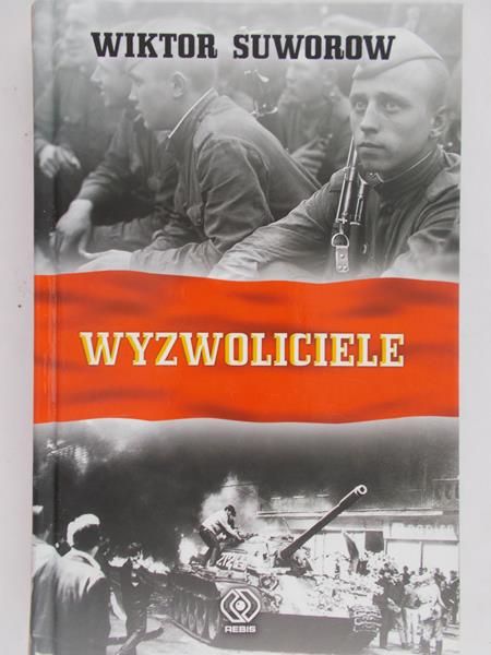 Suworow Wiktor - Wyzwoliciele