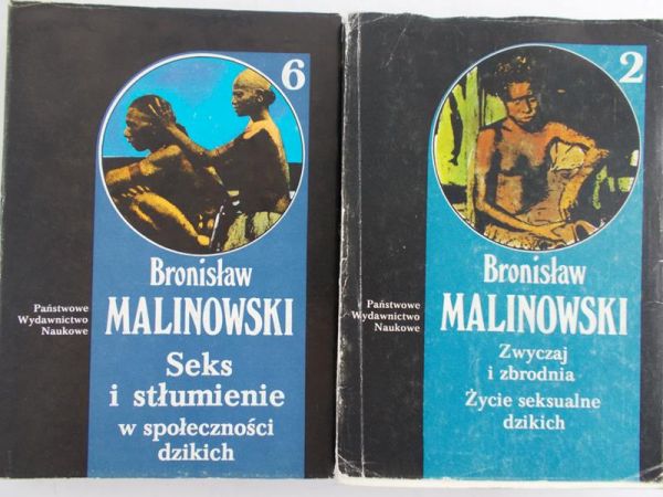 Malinowski Bronisław - Zwyczaj i zbrodnia / Seks i stłumienie