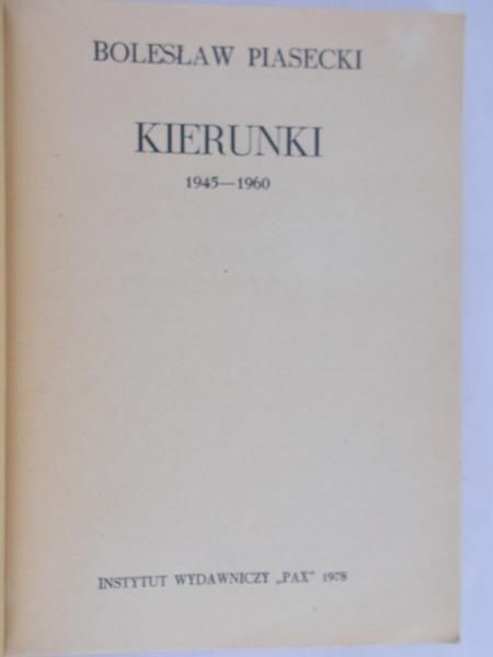 Bolesław Piasecki - Kierunki 1945-1960