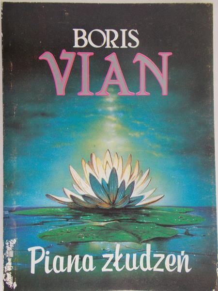 Vian Boris - Piana złudzeń