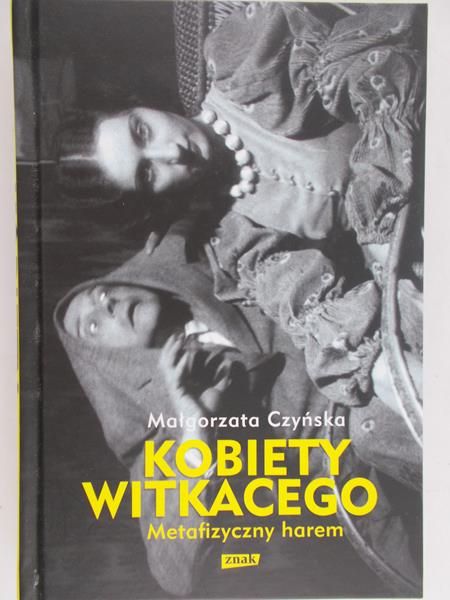 Czyńska Małgorzata - Kobiety Witkacego