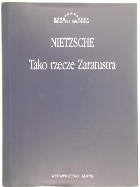 Nietzsche Friedrich - Tako rzecze Zaratustra