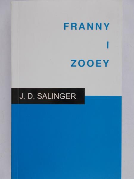 Salinger J.D. - Franny i Zooey