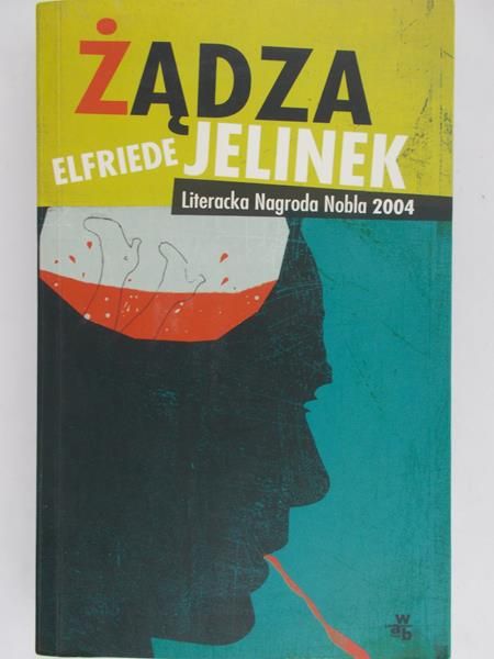 Jelinek Elfriede - Żądza