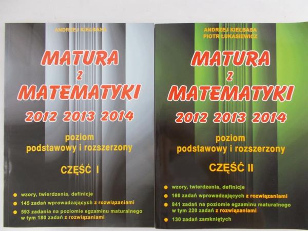 Kiełbasa Andrzej - Matura z matematyki 2012 2013 2014