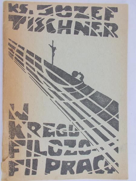 Tischner Józef - W kręgu filozofii pracy