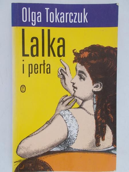 Tokarczuk Olga - Lalka i perła