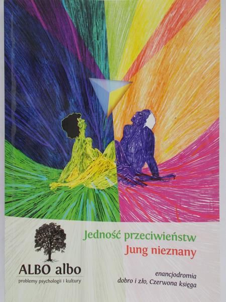 Dudek Waldemar Zenon (red) - Jedność przeciwieństw – Jung nieznany