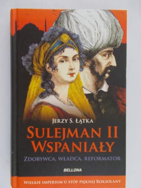 Łątka Jerzy S. - Sulejman II Wspaniały