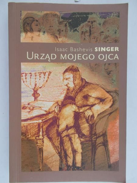 Singer Bashevis Isaac - Urząd mojego ojca