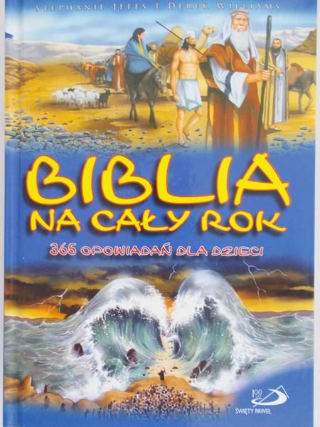 Jeffs Stephanie - Biblia na cały rok. 365 opowiadań dla dzieci