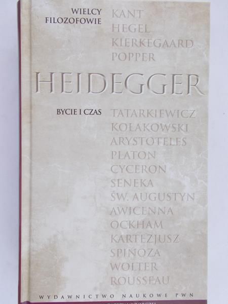 Heidegger Martin - Bycie i czas