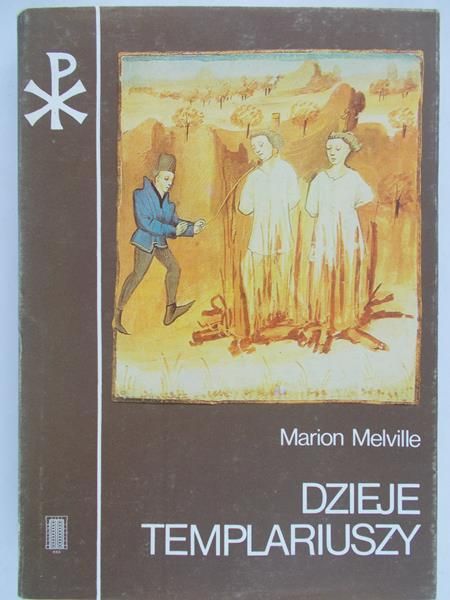 Melville Marion - Dzieje Templariuszy