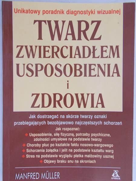 Muller Manfred - Twarz zwierciadłem usposobienia i zdrowia
