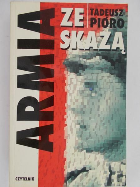 Pióro Tadeusz - Armia ze skazą