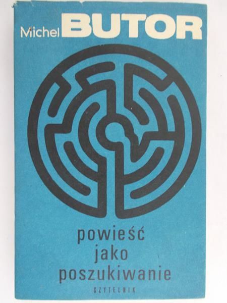 Michel Butor  - Powieść jako poszukiwanie. Wybór esejów