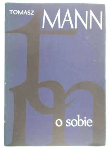 Mann Tomasz - O sobie