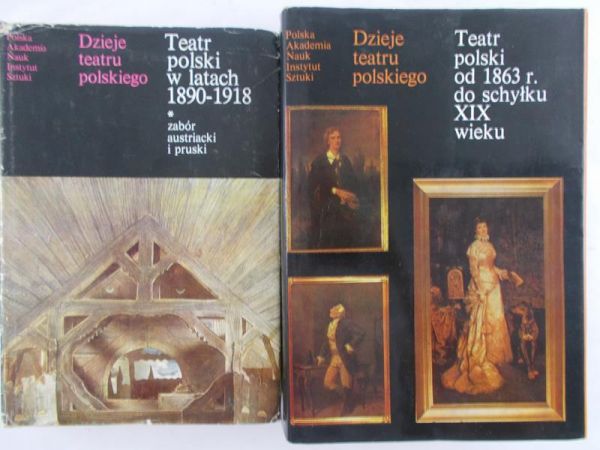 Sivert Tadeusz (red.) - Teatr polski w latach 1890-1918. / Teatr polski od 1863 r. do schyłku XIX wieku.