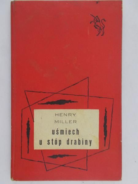 Miller Henry - Uśmiech u stóp drabiny
