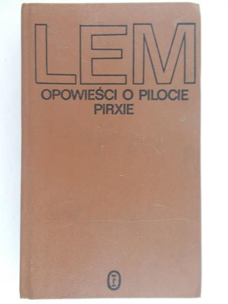 Lem Stanisław - Opowieści o pilocie Pirxie