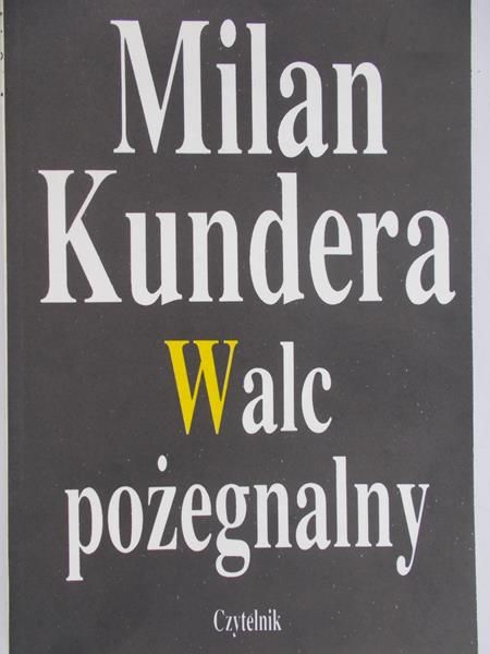 Kundera Milan - Walc pożegnalny