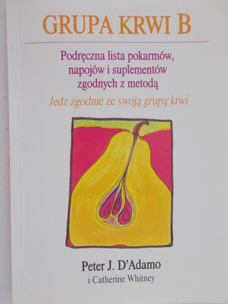 D'adamo Peter J. - Grupa krwi B