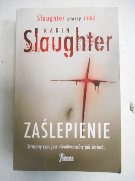 Slaughter Karin - Zaślepienie