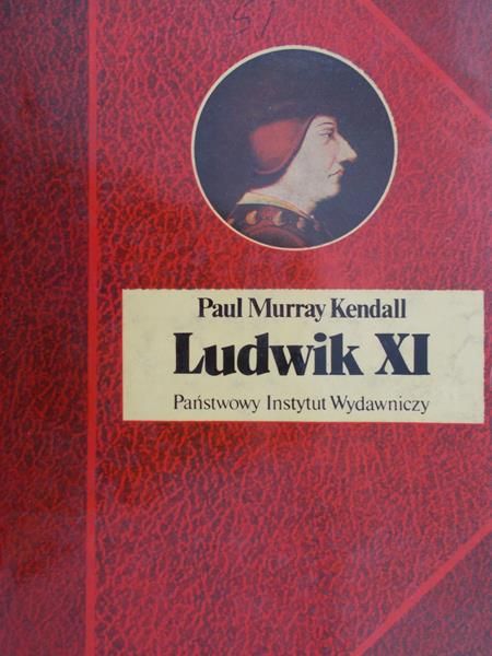Kendall Paul - Ludwik XI