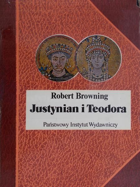Browning Robert - Justynian i Teodora