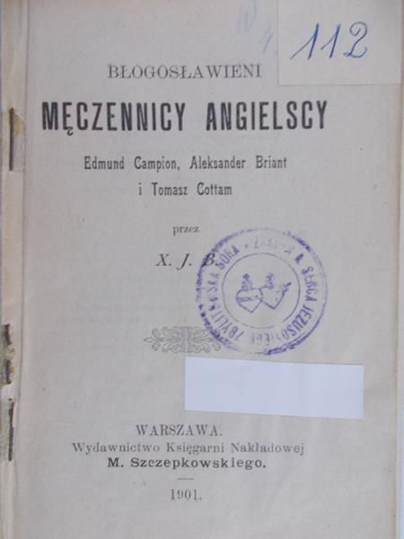 Campion Edmund - Błogosławieni Męczennicy angielscy, 1901r.